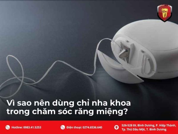 Vì sao nên dùng chỉ nha khoa trong chăm sóc răng miệng?