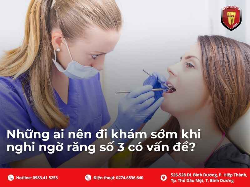 Những ai nên đi khám sớm khi nghi ngờ răng số 3 có vấn đề?