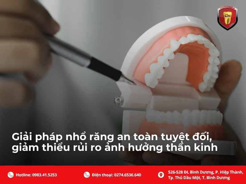 Giải pháp nhổ răng an toàn tuyệt đối, giảm thiểu rủi ro ảnh hưởng thần kinh