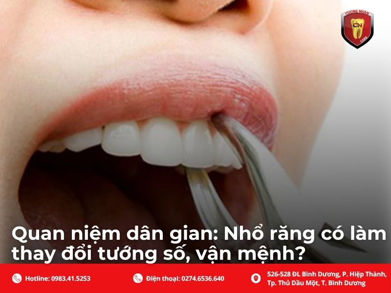 Quan niệm dân gian: Nhổ răng làm thay đổi tướng số, vận mệnh?