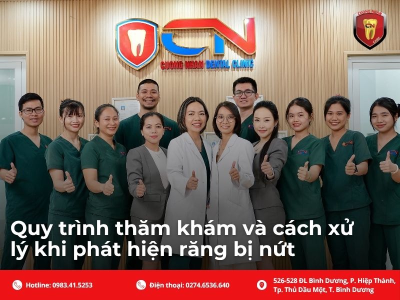 Quy trình thăm khám và cách xử lý khi phát hiện răng bị nứt